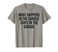 What Happens in The Garage Stays in The Garage Funny T-Shirt