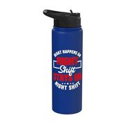 What Happens in the Night Shift Stay on Night Shift Stainless Steel Insulated Water Bottle