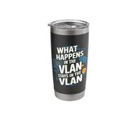 What Happens in the VLAN Funny Network Engineer VLAN Stainless Steel Insulated Tumbler