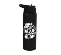 What Happens in the VLAN Funny Network Engineer VLAN Stainless Steel Insulated Water Bottle