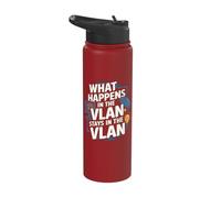 What Happens in the VLAN Funny Network Engineer VLAN Stainless Steel Insulated Water Bottle