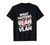 What Happens in The VLAN Stays in The VLAN Network Engineer Value Graphic T-Shirt, Men, Black, M