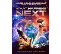 What Happens Next?: Readers Decide Which Story Becomes A Book