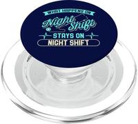 What Happens On Night Shift Stays On Night Shift Quote Nurse PopSockets PopGrip for MagSafe