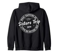 What Happens On Sisters Trip 2026 Zip Hoodie
