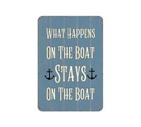 What Happens On The Boat Stays On The Boat Vintage Look Iron Decoration Crafts Sign for Home Kitchen Bedroom Farm Bar Pub Man Cave Beach Laka House Funny Wall Decor 8"x12"