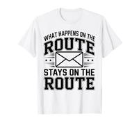 What Happens On The Route Stays On The Route Mail Lady T-Shirt