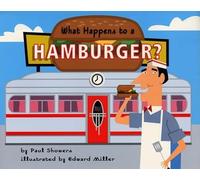 What Happens to a Hamburger? (Let's-Read-And-Find-Out Science 2)