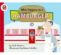 What Happens to a Hamburger? – Let's-Read-And-Find-Out Science 2