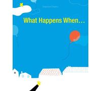 What Happens When…