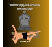 What Happens When a Twink Dies?