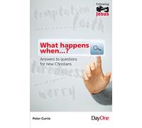 What happens when? (Following Jesus): Answers to Questions for New Christians