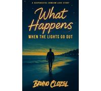 What Happens When The Lights Go Out: A Suspenseful Romcom Love Story