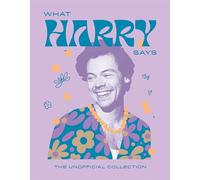 What Harry Says: The Unofficial Collection (Words of Wisdom)
