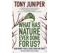 What Has Nature Ever Done for Us?: How Money Really Does Grow On Trees