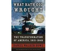 What Hath God Wrought (07) by Howe, Daniel Walker [Paperback (2009)]