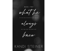 What He Always Knew: Special Edition