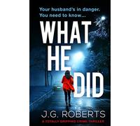 What He Did: A totally gripping crime thriller (Detective Rachel Hart)