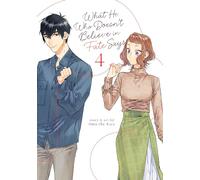 What He Who Doesn't Believe in Fate Says Vol. 4: (What He Who Doesn't Believe in Fate Says 4)