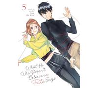 What He Who Doesn't Believe in Fate Says Vol. 5