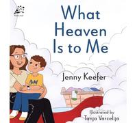 What Heaven Is to Me