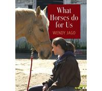 What Horses Do for Us