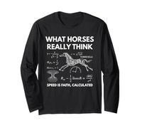 What Horses Really Think Funny Horse Physics Humor Science Long Sleeve T-Shirt