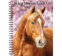 What Horses Teach Us 2026 6.5 X 8.5 Engagement Calendar
