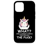 What & I Cannot Stress This Enough The Fck Sign Fuck Unicorn Case for iPhone 12/12 Pro