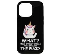 What & I Cannot Stress This Enough The Fck Sign Fuck Unicorn Case for iPhone 13 Pro