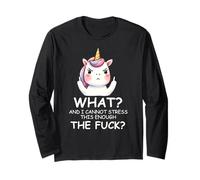 What & I Cannot Stress This Enough The FCK Sign Fuck Unicorn Long Sleeve T-Shirt