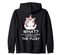What & I Cannot Stress This Enough The Fck Sign Fuck Unicorn Zip Hoodie