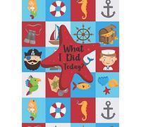 What I did today?: My Draw And Write Journal. All About Me Story Notebook. Nautical, Mermaid, Seahorse, Pirate, Treasure Map, Parrot, Fish