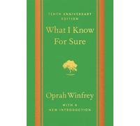 What I Know For Sure - Tenth Anniversary Edition