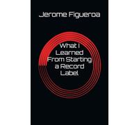 What I Learned From Starting a Record Label