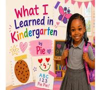 What I Learned In Kindergarten