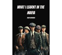 What I Learnt in the Mafia - Gag Notebook: A Journal for Your Most Notorious Thoughts