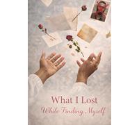 What I Lost While Finding Myself