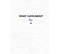 What I Love About Me – from the creators of the TikTok sensation What I Love About You