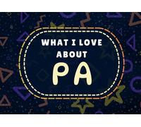 What I Love About Pa: Fill In The Blank Book With Prompts | Daddy I Wrote A Book About You | Father's Day, Birthday or Christmas Gift for Pa from Kids