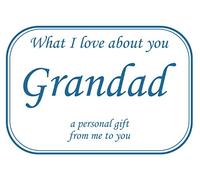 What I love about you Grandad, a personal gift from me to you: Fill in the blank book journal notebook with prompts, ideal present for Father's day/ ... - to daddy from children