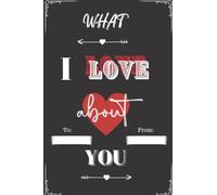 What I Love about You: Reasons I love you book - 100 things I love about you Fill in the Blank