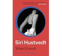 What I Loved: The International Bestseller