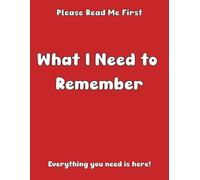 What I Need to Remember: Daily Log Book: Care Journal to Track the Medication, Meals & much more for Elderly & Seniors or Patients with Dementia & Alzheimer's