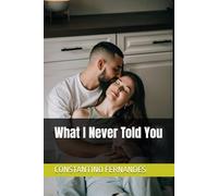 What I Never Told You