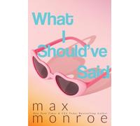 What I Should've Said