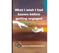 What I wish I had known before getting engaged