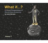 What If...?: A Visual Compendium of Worst-Case Scenarios