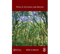 What, if anything, are species? (Species and Systematics)