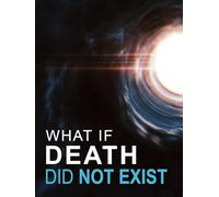 What If Death Did Not Exist